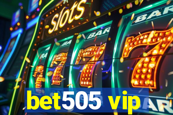 bet505 vip